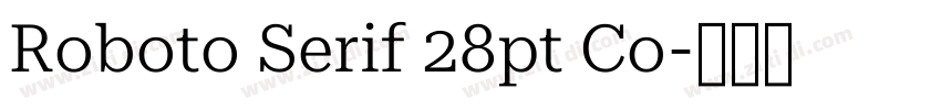 Roboto Serif 28pt Co字体转换